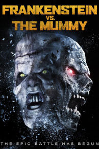 Frankenstein vs. The Mummy (2015)