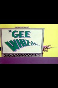 Gee Whiz-z-z-z-z-z-z (1956)