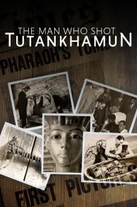 The Man who Shot Tutankhamun (2017)