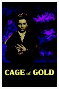 Cage of Gold (1950)