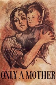 Only a Mother (1949)