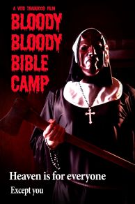 Bloody Bloody Bible Camp (2012)