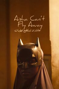 Aisha Cant Fly Away (Eayshat lam taeud qadiratan ealaa altayaran) (2025)