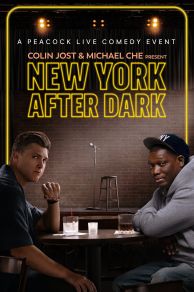 Colin Jost & Michael Che Present: New York After Dark (2024)