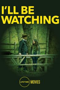 Ill Be Watching (2018)