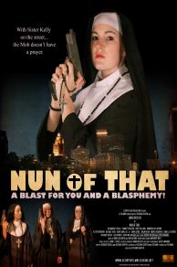 Nun of That (2008)
