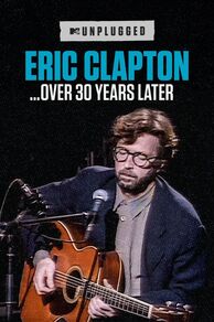 Eric Clapton Unplugged... Over 30 Years Later (2025)