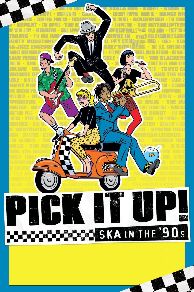 Pick It Up! - Ska in the 90s (2019)