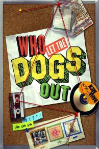 Who Let the Dogs Out (2019)