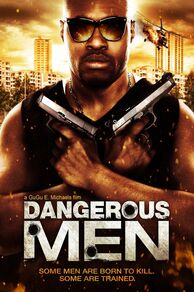 Dangerous Men: First Chapter (2011)