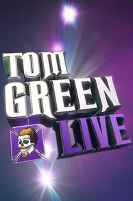 Tom Green Live (2012)