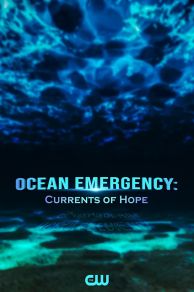 Ocean Emergency: Currents of Hope (2022)