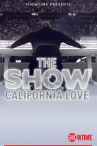 THE SHOW: California Love (2022)