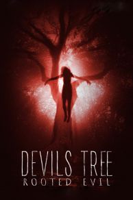 Devils Tree: Rooted Evil (2018)