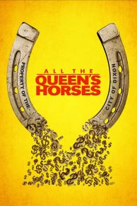 All the Queens Horses (2017)