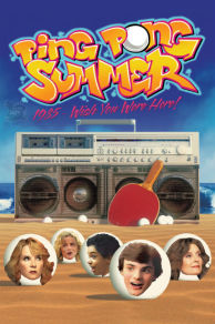 Ping Pong Summer (2014)