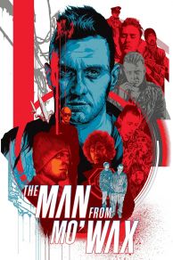 The Man from MoWax (2016)