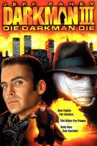 Darkman III: Die Darkman Die (1996)