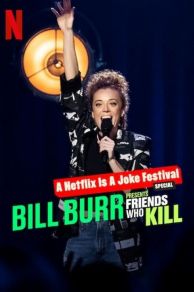 Bill Burr Presents: Friends Who Kill (2022)