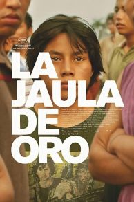 The Golden Dream (La jaula de oro) (2013)