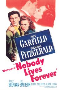 Nobody Lives Forever (1946)