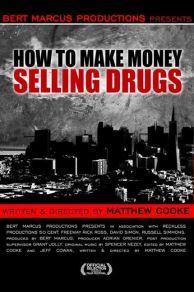 How to Make Money Selling Drugs (2012)