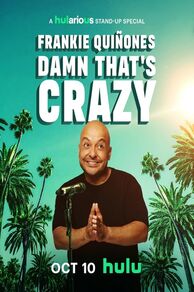 Frankie Quiñones: Damn Thats Crazy (2025)