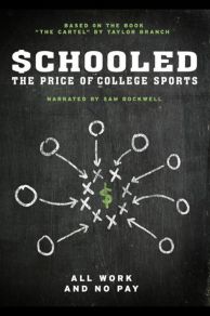 Schooled: The Price of College Sports (2013)