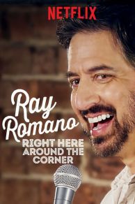 Ray Romano: Right Here Around the Corner (2019)