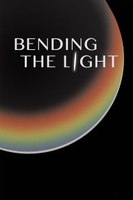 Bending the Light (2014)