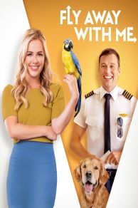 Fly Away with Me (2022)