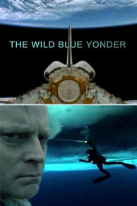 The Wild Blue Yonder (2005)