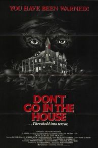 Don't Go in the House (1979)