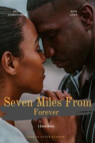 Seven Miles from Forever (0)