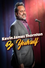 Kevin James Thornton: Be Yourself (2023)