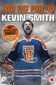 Kevin Smith: Too Fat for 40! (2010)