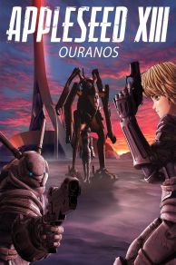 Appleseed XIII: Ouranos (2011)