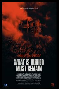 What Is Buried Must Remain (2022)