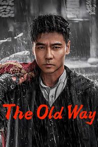 The Old Way (Ming xuan yi qiang) (2025)