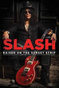 Slash: Raised on the Sunset Strip (2014)