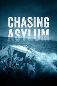 Chasing Asylum (2016)