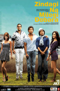 Zindagi Na Milegi Dobara (2011)