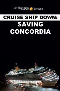 Cruise Ship Down: Saving Concordia (2013)