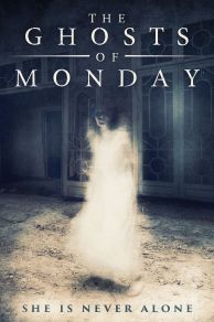 The Ghosts of Monday (2022)