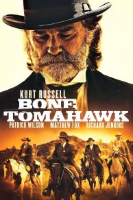 Bone Tomahawk (2015)