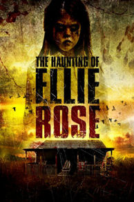 The Haunting of Ellie Rose (2015)