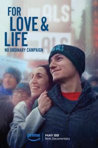 For Love & Life: No Ordinary Campaign (No Ordinary Campaign) (2022)