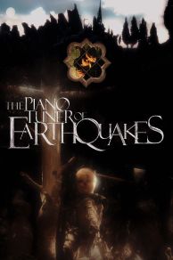 The Piano Tuner of EarthQuakes (2005)