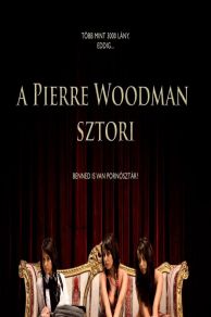 The Pierre Woodman Story (2009)