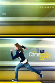 And Then Came Lola (2009)